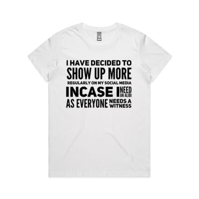 I HAVE DECIDED TO SHOW UP MORE ON SOCIAL MEDIA GRAPHIC TEE Thumbnail
